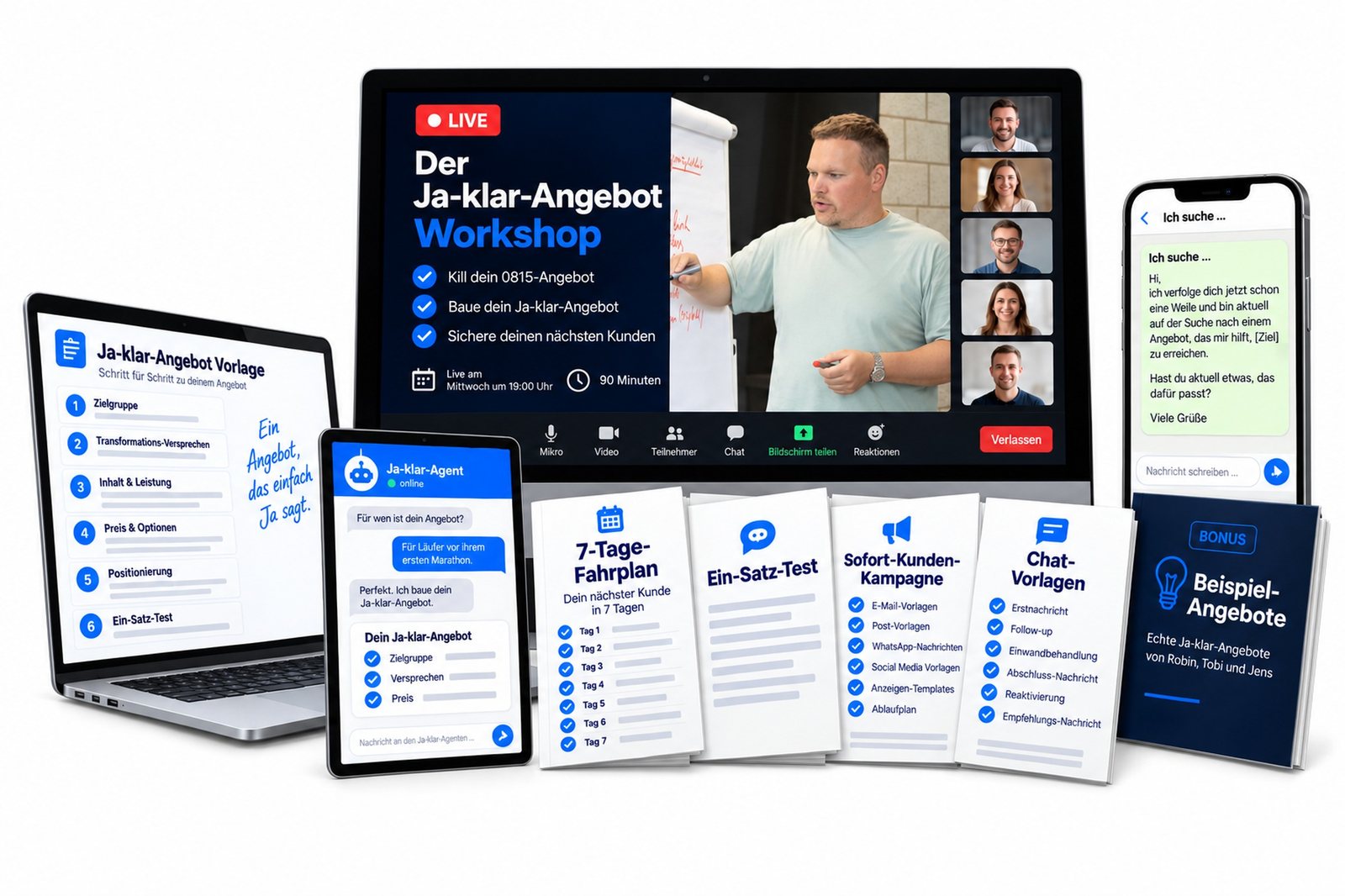 Alles, was du bekommst: der Live-Workshop auf Zoom, der Ja-klar-Agent, die Ja-klar-Angebot-Vorlage, der 7-Tage-Fahrplan, der Ein-Satz-Test, die Sofort-Kunden-Kampagne, die Chat-Vorlagen und die Beispiel-Angebote als Bonus.